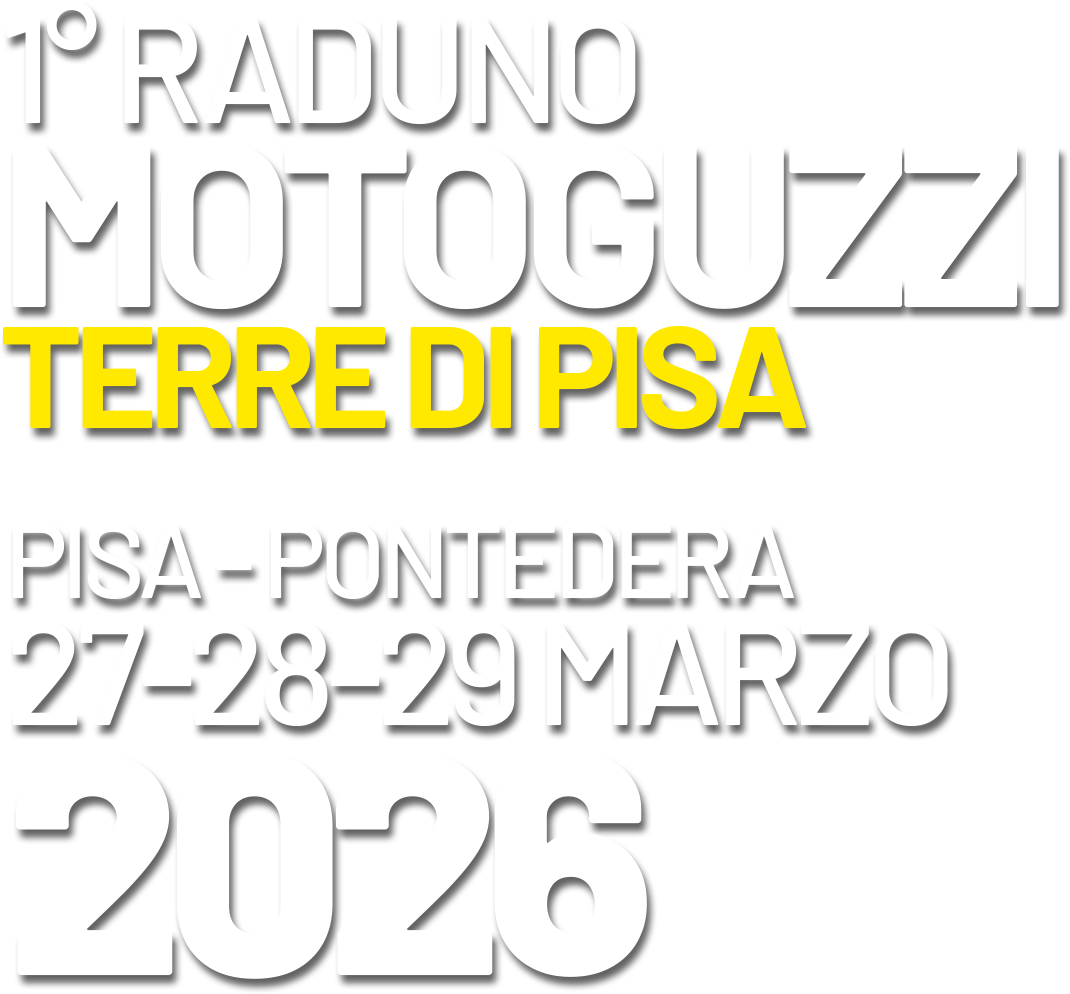 1° Raduno MotoGuzzi Terre di Pisa — Pisa-Pontedera, 27-28-29 marzo 2026
